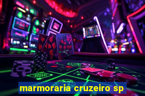 marmoraria cruzeiro sp